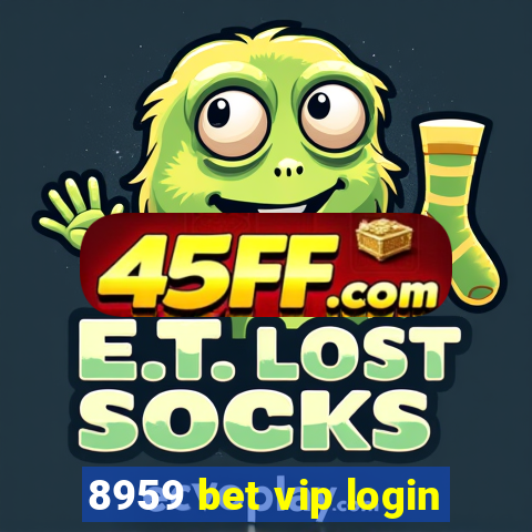8959 bet vip login